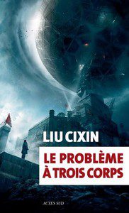 Liu Cixin - Le problème à trois corps